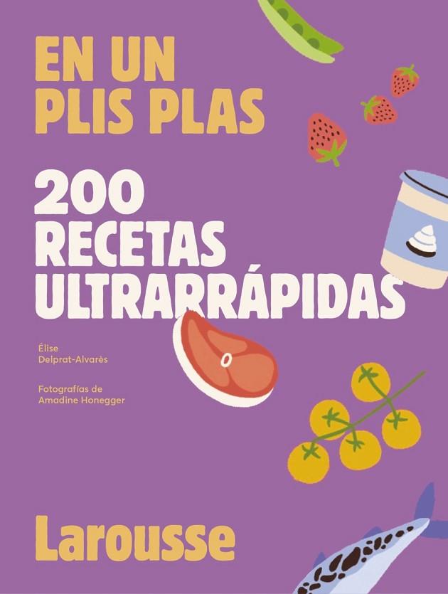 200 RECETAS ULTRARRÁPIDAS | 9788419250636 | DELPRAT-ALVARÈS, ÉLISE | Llibres Parcir | Llibreria Parcir | Llibreria online de Manresa | Comprar llibres en català i castellà online