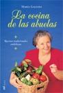 LA COCINA DE LAS ABUELAS | 9788427030213 | GALIANA | Llibres Parcir | Llibreria Parcir | Llibreria online de Manresa | Comprar llibres en català i castellà online