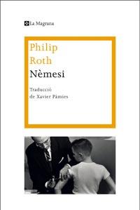 NEMESI | 9788482649450 | PHILIP ROTH | Llibres Parcir | Llibreria Parcir | Llibreria online de Manresa | Comprar llibres en català i castellà online