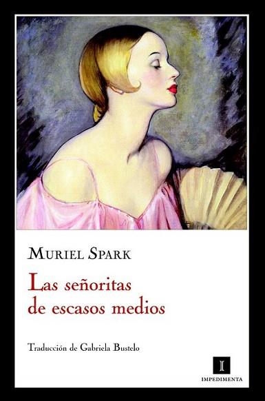 SEÑORITAS ESCASOS MEDIOS | 9788415130055 | SPARK MURIEL | Llibres Parcir | Llibreria Parcir | Llibreria online de Manresa | Comprar llibres en català i castellà online