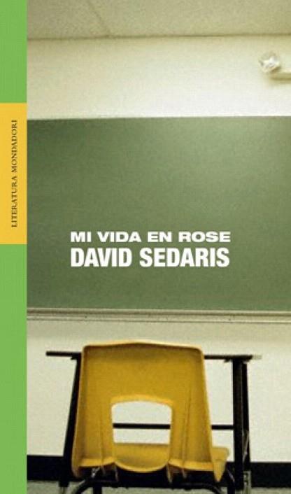 MI VIDA EN ROSE | 9788439710127 | SEDARIS DAVID | Llibres Parcir | Llibreria Parcir | Llibreria online de Manresa | Comprar llibres en català i castellà online