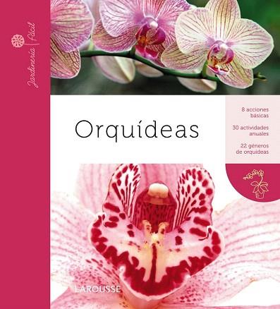 ORQUÍDEAS | 9788415411918 | LAROUSSE EDITORIAL | Llibres Parcir | Llibreria Parcir | Llibreria online de Manresa | Comprar llibres en català i castellà online