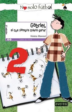 GABRIEL SIEMPRE QUIERE GANAR 10 a±os | 9788444145037 | MONREAL V | Llibres Parcir | Librería Parcir | Librería online de Manresa | Comprar libros en catalán y castellano online