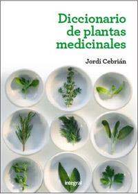 Diccionario de plantas medicinales 2 ed. | 9788415541363 | CEBRIAN , JORDI | Llibres Parcir | Llibreria Parcir | Llibreria online de Manresa | Comprar llibres en català i castellà online