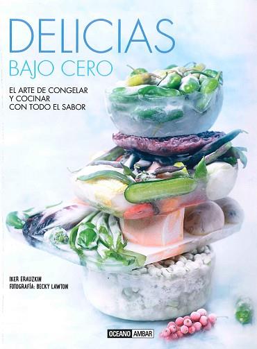 DELICIAS BAJO CERO | 9788475568669 | ERAUZKIN, IKER | Llibres Parcir | Llibreria Parcir | Llibreria online de Manresa | Comprar llibres en català i castellà online