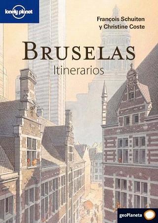 LONELY PLANET BRUSELAS ITINERARIOS | 9788408094678 | SCHUITEN F COSTE CH | Llibres Parcir | Llibreria Parcir | Llibreria online de Manresa | Comprar llibres en català i castellà online