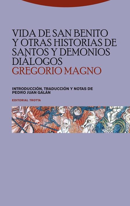 VIDA DE SAN BENITO Y OTRAS HISTORIAS DE SANTOS Y DEMONIOS. DIÁLOGOS | 9788498791266 | MAGNO, GREGORIO | Llibres Parcir | Llibreria Parcir | Llibreria online de Manresa | Comprar llibres en català i castellà online