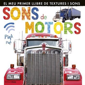 SONS DE MOTORS (MEU PRIMER LLIBRE DE TEXTURES I SONS) | 9788490571545 | DIVERSOS AUTORS | Llibres Parcir | Llibreria Parcir | Llibreria online de Manresa | Comprar llibres en català i castellà online