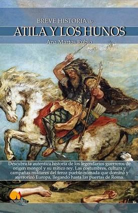 ATILA Y LOS HUNOS Breve historia | 9788499670164 | MARTOS RUBIO ANA | Llibres Parcir | Llibreria Parcir | Llibreria online de Manresa | Comprar llibres en català i castellà online