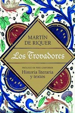 Los trovadores | 9788434405479 | Martín de Riquer | Llibres Parcir | Librería Parcir | Librería online de Manresa | Comprar libros en catalán y castellano online