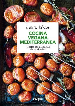 COCINA VEGANA MEDITERRANEA | 9788491180333 | KOHAN , LAURA | Llibres Parcir | Llibreria Parcir | Llibreria online de Manresa | Comprar llibres en català i castellà online