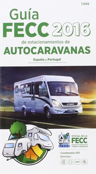 GUIA FECC AUTOCARAVANA 16 | 9788495092502 | VV.AA. | Llibres Parcir | Llibreria Parcir | Llibreria online de Manresa | Comprar llibres en català i castellà online