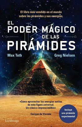 EL PODER MÁGICO DE LAS PIRÁMIDES | 9788415864547 | MAX TOTH/GREG NIELSEN | Llibres Parcir | Llibreria Parcir | Llibreria online de Manresa | Comprar llibres en català i castellà online