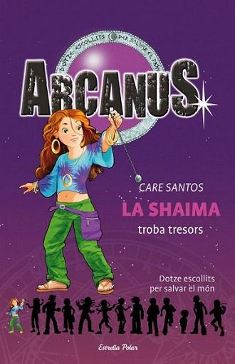 LA SHAIMA TROBA TRESORS col arcanus 9 | 9788499320533 | CARE SANTOS | Llibres Parcir | Llibreria Parcir | Llibreria online de Manresa | Comprar llibres en català i castellà online