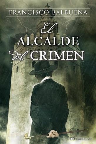 EL ALCALDE DEL CRIMEN | 9788427037007 | FRANCISCO BALBUENA | Llibres Parcir | Llibreria Parcir | Llibreria online de Manresa | Comprar llibres en català i castellà online