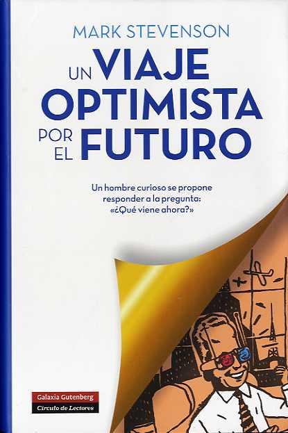 VIAJE OPTIMISTA FUTURO | 9788481099409 | STEVENSON MARK | Llibres Parcir | Llibreria Parcir | Llibreria online de Manresa | Comprar llibres en català i castellà online