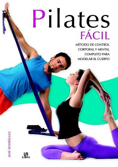 Pilates Fácil | 9788466225397 | Rodríguez, José | Llibres Parcir | Llibreria Parcir | Llibreria online de Manresa | Comprar llibres en català i castellà online