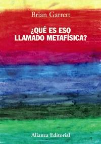 QUE ES ESO LLAMADO METAFISICA ? | 9788420677972 | BRIAN GARRETT | Llibres Parcir | Librería Parcir | Librería online de Manresa | Comprar libros en catalán y castellano online