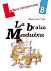 LA BRUIXA MADUIXA | 9788415610274 | VIANA MARTÍNEZ, MERCÉ | Llibres Parcir | Llibreria Parcir | Llibreria online de Manresa | Comprar llibres en català i castellà online