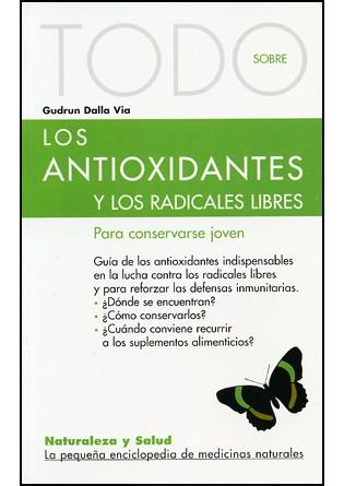 TODO SOBRE LOS ANTIOXIDANTES Y LOS RADICALES LIBRES | 9788496194007 | DALLA VIA | Llibres Parcir | Llibreria Parcir | Llibreria online de Manresa | Comprar llibres en català i castellà online