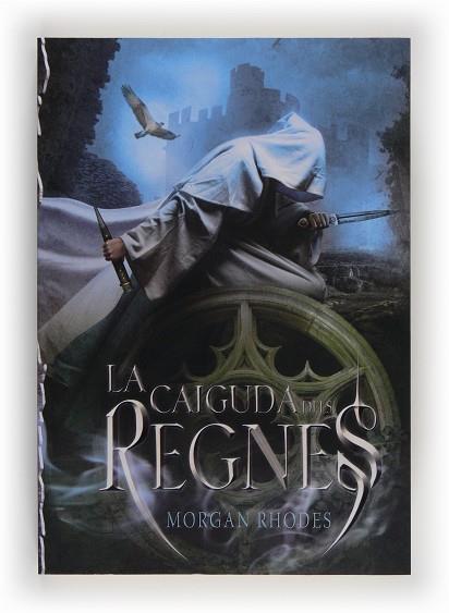 LA CAIGUDA DELS REGNES | 9788466131841 | RHODES, MORGAN | Llibres Parcir | Llibreria Parcir | Llibreria online de Manresa | Comprar llibres en català i castellà online