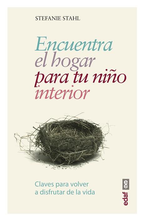 ENCUENTRA EL HOGAR PARA TU NIñO INTERIOR | 9788441438408 | STAHL, STEFANIE | Llibres Parcir | Llibreria Parcir | Llibreria online de Manresa | Comprar llibres en català i castellà online