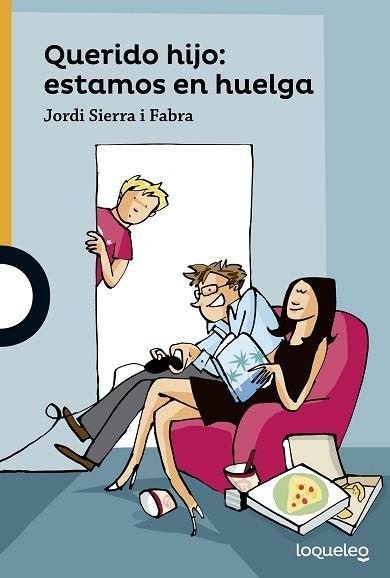 QUERIDO HIJO: ESTAMOS EN HUELGA | 9788491221050 | SIERRA I FABRA, JORDI | Llibres Parcir | Llibreria Parcir | Llibreria online de Manresa | Comprar llibres en català i castellà online