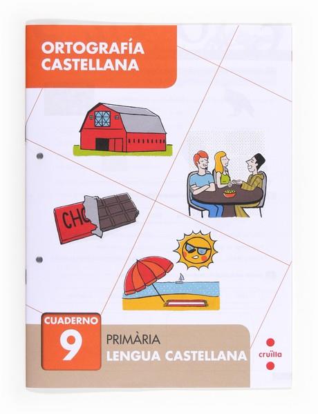 ORTOGRAFÍA CASTELLANA 9. PRIMÀRIA | 9788466133074 | ALIAÑO TEJERO, JOSÉ MARÍA / BELLIDO PEÑA, FRANCISCO JAVIER / GALÁN MAYOLÍN, FRANCISCO JAVIER / PÉREZ | Llibres Parcir | Llibreria Parcir | Llibreria online de Manresa | Comprar llibres en català i castellà online