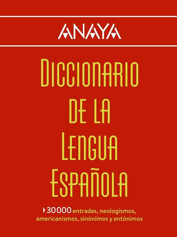 DICCIONARIO ANAYA DE LA LENGUA | 9788499742007 | LAROUSSE EDITORIAL | Llibres Parcir | Llibreria Parcir | Llibreria online de Manresa | Comprar llibres en català i castellà online