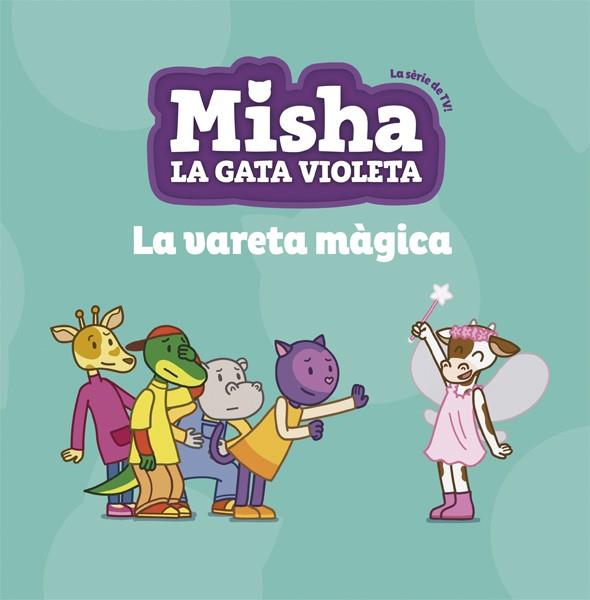 MISHA LA GATA VIOLETA 2. LA VARETA MÀGICA | 9788424662752 | Llibres Parcir | Llibreria Parcir | Llibreria online de Manresa | Comprar llibres en català i castellà online