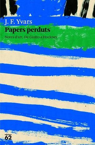 PAPERS PERDUTS | 9788429771503 | JOSÉ FRANCISCO YVARS CASTELLÓ | Llibres Parcir | Llibreria Parcir | Llibreria online de Manresa | Comprar llibres en català i castellà online