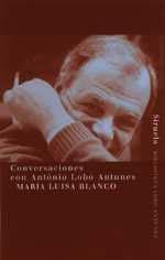 CONVERSACIONES CON ANTONIO LOBO ANTUNES | 9788478445523 | BLANCO MARIA LUISA | Llibres Parcir | Llibreria Parcir | Llibreria online de Manresa | Comprar llibres en català i castellà online