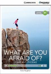 WHAT ARE YOU AFRAID OF? FEARS AND PHOBIAS INTERMEDIATE BOOK WITH ONLINE ACCESS | 9781107650510 | NAUGHTON, DIANE | Llibres Parcir | Llibreria Parcir | Llibreria online de Manresa | Comprar llibres en català i castellà online