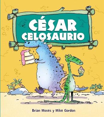 CÉSAR CELOSAURIO | 9788467840209 | MOSES, BRIAN | Llibres Parcir | Llibreria Parcir | Llibreria online de Manresa | Comprar llibres en català i castellà online