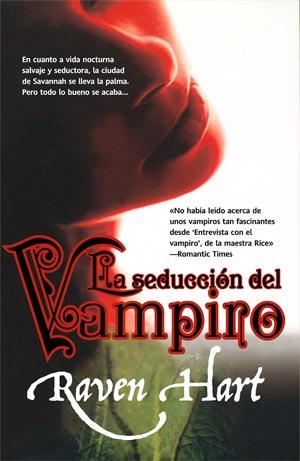 LA SEDUCCION DEL VAMPIRO | 9788498005462 | HART RAVEN | Llibres Parcir | Llibreria Parcir | Llibreria online de Manresa | Comprar llibres en català i castellà online