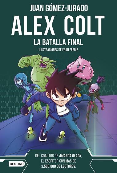 ALEX COLT. LA BATALLA FINAL | 9788408288411 | GÓMEZ-JURADO, JUAN | Llibres Parcir | Llibreria Parcir | Llibreria online de Manresa | Comprar llibres en català i castellà online