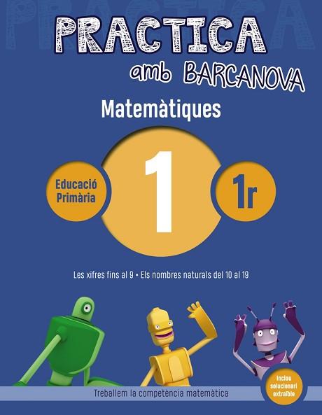 PRACTICA AMB BARCANOVA. MATEMÀTIQUES 1 | 9788448945503 | Llibres Parcir | Librería Parcir | Librería online de Manresa | Comprar libros en catalán y castellano online