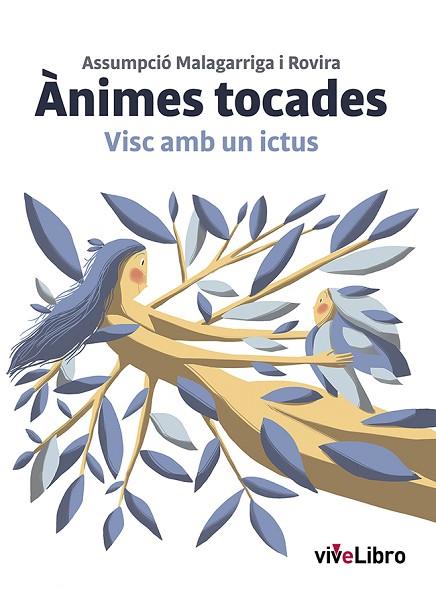 ALMAS TOCADAS. VIVO CON UN ICTUS / ÀNIMES TOCADES. VISC AMB UN ICTUS. | 9788418840968 | MALAGARRIGA I ROVIRA, ASSUMPCIÓ | Llibres Parcir | Llibreria Parcir | Llibreria online de Manresa | Comprar llibres en català i castellà online