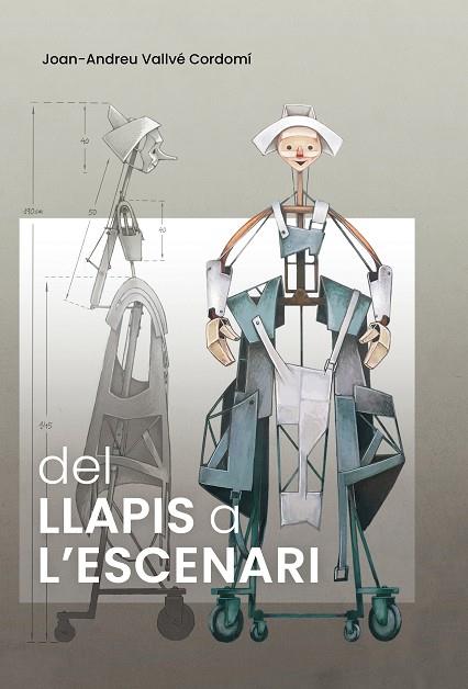 DEL LLAPIS A L'ESCENARI | 9788413035543 | VALLVÉ CORDOMÍ, JOAN-ANDREU | Llibres Parcir | Llibreria Parcir | Llibreria online de Manresa | Comprar llibres en català i castellà online