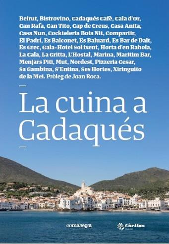 LA CUINA A CADAQUÉS | 9788416605880 | Llibres Parcir | Llibreria Parcir | Llibreria online de Manresa | Comprar llibres en català i castellà online