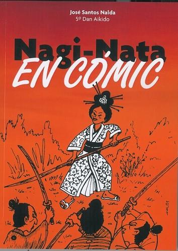 NAGI-NATA. EN CÓMIC | 9788420306384 | NALDA ALBIC, JOSÉ SANTOS | Llibres Parcir | Llibreria Parcir | Llibreria online de Manresa | Comprar llibres en català i castellà online