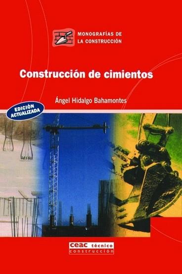 CONSTRUCCION DE CIMIENTOS | 9788432910661 | HIDALGO | Llibres Parcir | Librería Parcir | Librería online de Manresa | Comprar libros en catalán y castellano online