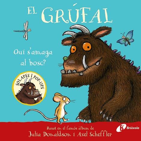 EL GRÚFAL. QUI S'AMAGA AL BOSC? | 9788413494043 | DONALDSON, JULIA | Llibres Parcir | Librería Parcir | Librería online de Manresa | Comprar libros en catalán y castellano online