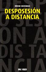 DESPOSESIÓN A DISTANCIA | 9788496381445 | IRENE HICKMAN | Llibres Parcir | Llibreria Parcir | Llibreria online de Manresa | Comprar llibres en català i castellà online