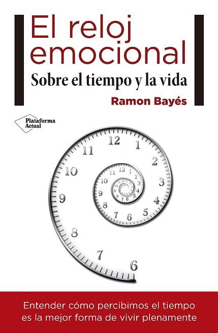 EL RELOJ EMOCIONAL | 9788417114466 | BAYES SOPENA, RAMON | Llibres Parcir | Llibreria Parcir | Llibreria online de Manresa | Comprar llibres en català i castellà online