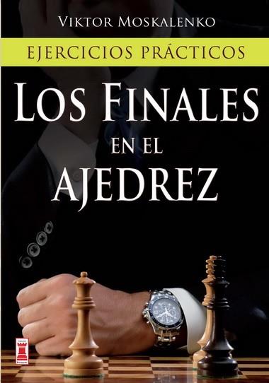 FINALES EN EL AJEDREZ, LOS | 9788499172439 | MOSKALENKO, VIKTOR | Llibres Parcir | Llibreria Parcir | Llibreria online de Manresa | Comprar llibres en català i castellà online