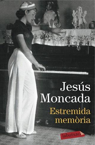 ESTREMIDA MEMÒRIA | 9788416600465 | JESÚS MONCADA | Llibres Parcir | Llibreria Parcir | Llibreria online de Manresa | Comprar llibres en català i castellà online