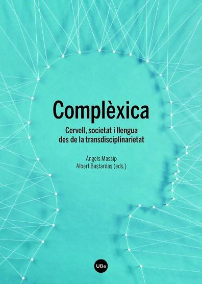 COMPLEXICA. CERVELL SOCIETAT I LLENGUATGE | 9788447538188 | VARIOS AUTORES | Llibres Parcir | Llibreria Parcir | Llibreria online de Manresa | Comprar llibres en català i castellà online