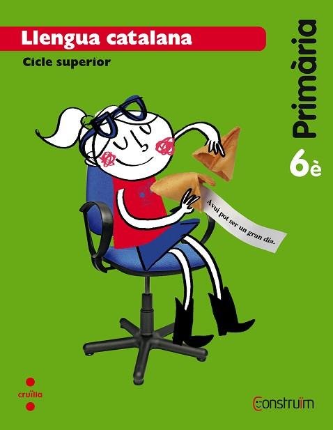 LLENGUA CATALANA. 6 PRIMÀRIA. CONSTRUÏM | 9788466138161 | CANYELLES ROCA, ANNA / UBACH DORCA, MERCÈ / GÓMEZ NICOLAU, MONTSERRAT | Llibres Parcir | Llibreria Parcir | Llibreria online de Manresa | Comprar llibres en català i castellà online