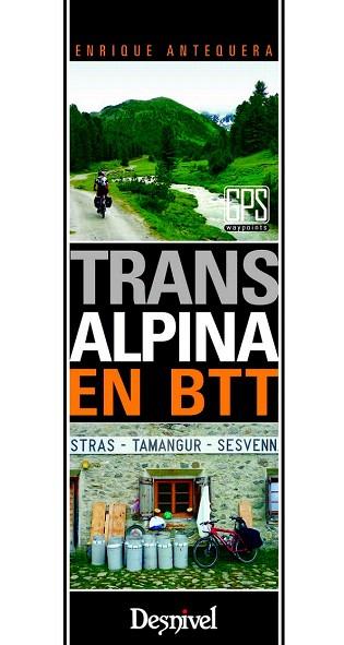 TRANSALPINA EN BTT | 9788498293081 | ANTEQUERA,ENRIQUE | Llibres Parcir | Llibreria Parcir | Llibreria online de Manresa | Comprar llibres en català i castellà online